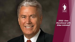 2022 Area Devotional with Elder Uchtdorf [upl. by Bethesda]