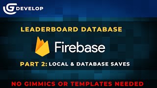 Leaderboard with Firebase  Part 2  Gdevelop [upl. by Fidole]