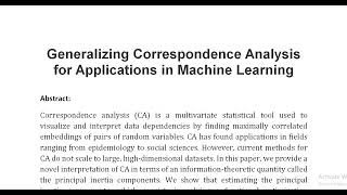 Generalizing Correspondence Analysis for Applications in Machine Learning [upl. by Latsyrhc]