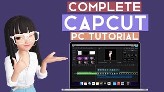 The Most Comprehensive Guide to CapCut Desktop Everything You Need to Know [upl. by Imoen]