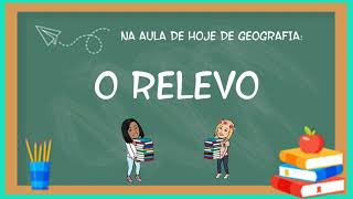 GEOGRAFIA  O RELEVO NO BRASIL  4º ANO ENSINO FUNDAMENTAL [upl. by Toor]