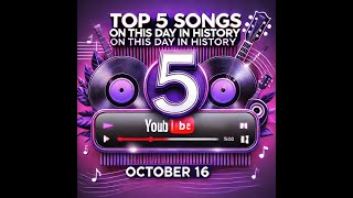 Top 5 Songs on This Day in History – October 16 [upl. by Lorola558]