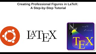 Creating Professional Figures in Latex A StepbyStep Guide [upl. by Schroth]