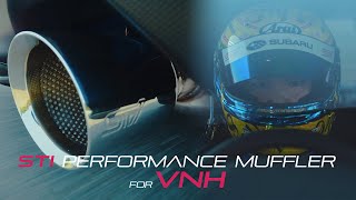 VNH LEVORG meets STI PERFORMANCE MUFFLER －山内選手がレヴォーグ24用マフラーをインプレッション－ [upl. by Allebasi]