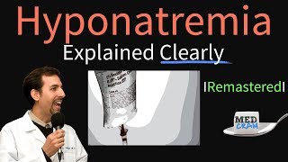 Hyponatremia Explained Clearly Remastered  Electrolyte Imbalances [upl. by Itirahc131]