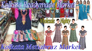 Nighty Dress Wholesale Market Kolkata Metiabruz All Types Modern amp Stylish Manufacturer  2022 [upl. by Elleynod978]