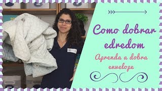 Como dobrar edredom com dobra envelope [upl. by Derina]