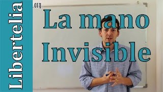 La mano invisible de la economía  Adam Smith  Microeconomía  Liberteliaorg [upl. by Rahmann149]