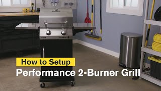 How to Assemble the Performance Series™ 2Burner Gas Grill  CharBroil® [upl. by Aivek]