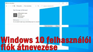 Windows 10 felhasználói fiók átnevezése [upl. by Sudhir785]