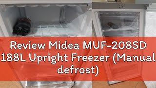 Review Midea MUF208SD 188L Upright Freezer Manual defrost [upl. by Orual]