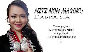 HITI NOH MASOKU  DABRA SIA NEW VERSION [upl. by Amabil217]