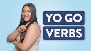 What are YO GO verbs in Spanish [upl. by Sucerdor]