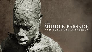 The Middle Passage amp Black Latin America  Documentary Short [upl. by Paviour389]