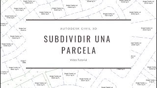 Subdividir una Parcela usando Civil 3D  Subdivide a Parcel using Civil 3D [upl. by Nuhs238]