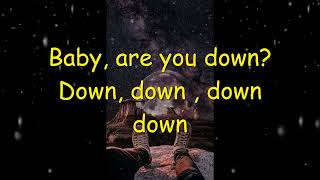 Down  Jay Sean ft Lil Wayne lyric video subscribe🙂❤️  Baby are you down down down [upl. by Anagrom]