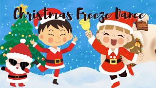 Christmas Freeze Dance for Kids  Fun and Easy Action Song for Preschoolers [upl. by Anelad]