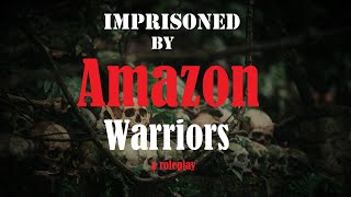 Imprisoned by Amazon Women ASMR Roleplay Pt 3  Female x Listener F4A [upl. by Annora]