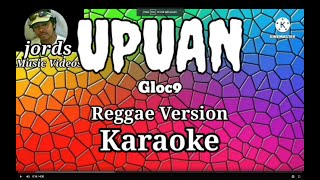 Upuan  Gloc9  Karaoke  Nairud sa Wabad Reggae version [upl. by Hadwyn]