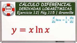 DERIVADAS LOGARÍTMICAS  LOGARITMO NATURAL  EJERCICIO 12 [upl. by Ablem]