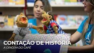 Contação de História  A origem do café [upl. by Neelyhtak]