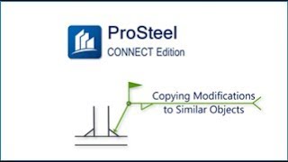 Copying Modifications to Similar Objects ProSteel CONNECT Edition [upl. by Aihk]