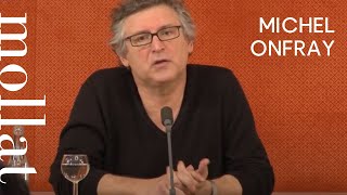 Michel Onfray  Une contrehistoire de la littérature Volume 1 [upl. by Noirred260]