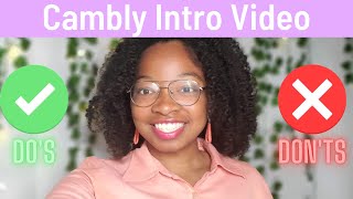 8 Dos and Donts for Cambly Intro Video [upl. by Yrrok]