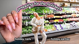 PREPPING FOR THE HOLIDAYS christmas nails  parties  vlogmas day 2 ❄⋆⍋ [upl. by Link]