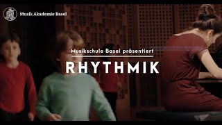 Musikschule der MusikAkademie Basel präsentiert – RHYTHMIK [upl. by Noret]