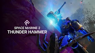 Space Marine 2  Thunder Hammer [upl. by Drofnelg]