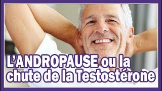 Conseils en naturopathie  Landropause ou la chute de la testostérone [upl. by Samantha67]