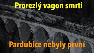 Anatomie katastrofy a prorezlý vagon smrti Pardubice nebyly první [upl. by Gloriane]