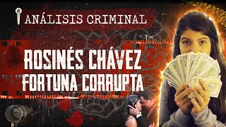 LUJOS de ROSINÉS CHÁVEZ CORRUPTA hija de la REVOLUCIÓN  Análisis Criminal  Impacto Mundo [upl. by Fatima907]