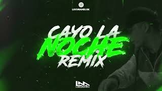 CAYO LA NOCHE  Remix  ⚡ LOCURA MIX [upl. by Lytsirhc]