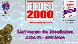 Telecurso 2000  Universo da Mecânica  01 Histórico [upl. by Anitneuq106]