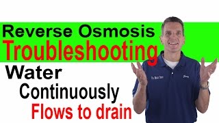 Reverse Osmosis Troubleshooting Water Continuously flows to Drain [upl. by Highams]