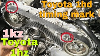 Toyota 1hz 1kz 1hd timing belt installing  1hz 1kz 1hd timing mark [upl. by Marley394]