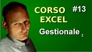 Corso di Excel  Lezione 13  Gestionale seconda parte [upl. by Dorris]