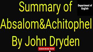 Absalom And Achitophel By John Dryden Summary in English। Critical Summary of Absalom and Achitophel [upl. by Aiselad745]