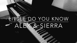 Alex amp Sierra  Little Do You Know Speed up [upl. by Dyrraj]