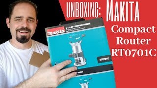 Unboxing Makita RT0701C 1 14HP Compact Router [upl. by Coltson]