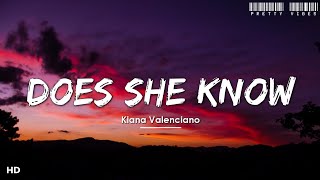 Kiana Valenciano  Does She Know Lyrics quotSay hello to the girl you cant let goquot [upl. by Ninaj]