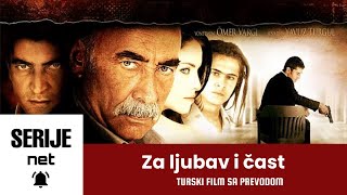 Za ljubav i čast  Turski film sa prevodom [upl. by Luba612]