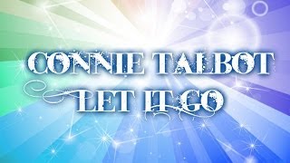 Connie Talbot  Let it go Frozen lyrics video [upl. by Tann]