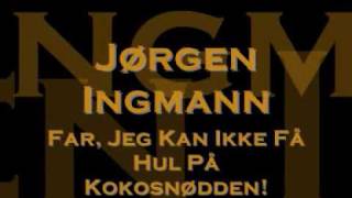 Jørgen Ingmann  Far Jeg Kan Ikke Få Hul På Kokosnødden [upl. by Aldora720]