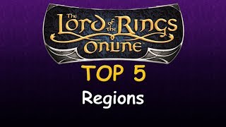 LOTRO Top 5  Regions [upl. by Meensat]