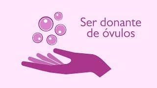 Donar óvulos paso a paso  Cuánto se paga [upl. by Callan]