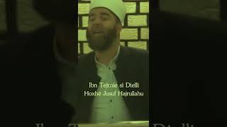 Ibn Tejmie si Dielli  Hoxhë Jusuf Hajrullahu [upl. by Hareema]