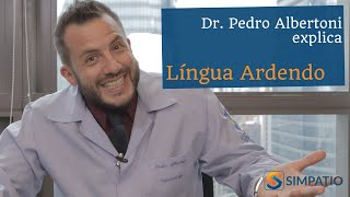 LÍNGUA ARDENDO QUAIS AS CAUSAS E TRATAMENTOS Dr Pedro Albertoni [upl. by Woll]